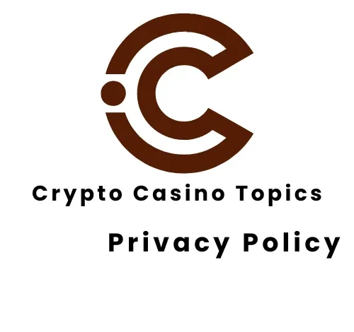 CryptoCasinotopics Privacy Policy